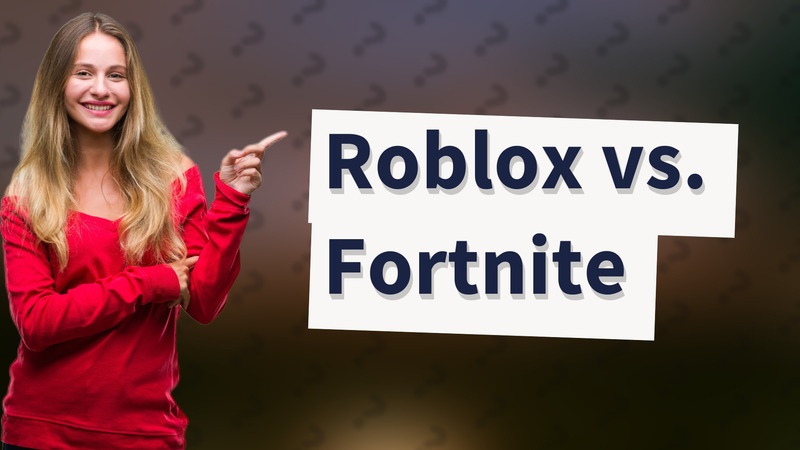 Roblox vs. Fortnite