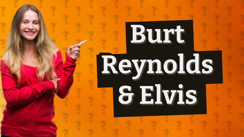 Burt Reynolds & Elvis
