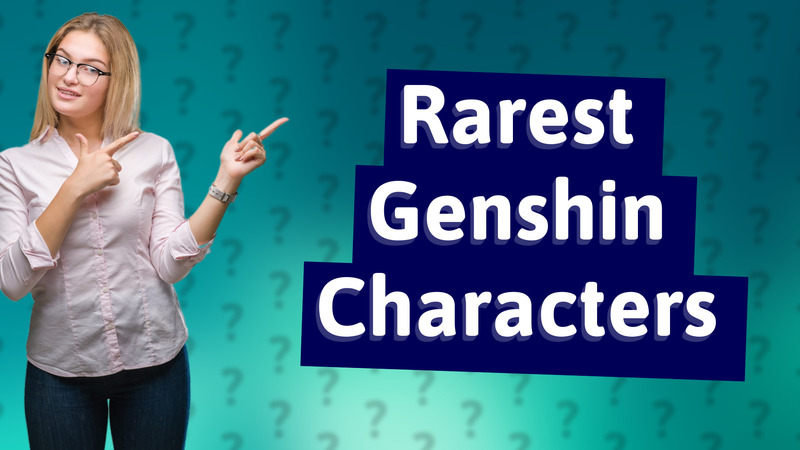 Rarest Genshin Characters