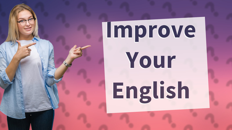 Improve Your English