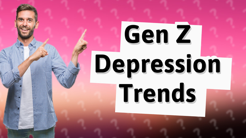Gen Z Depression Trends