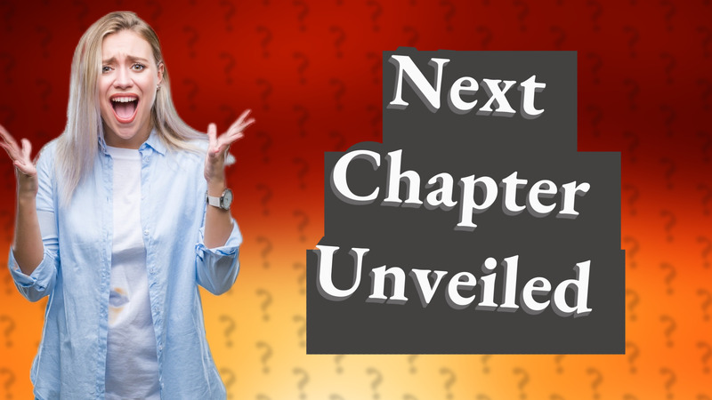 Next Chapter Unveiled