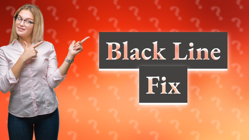 Black Line Fix