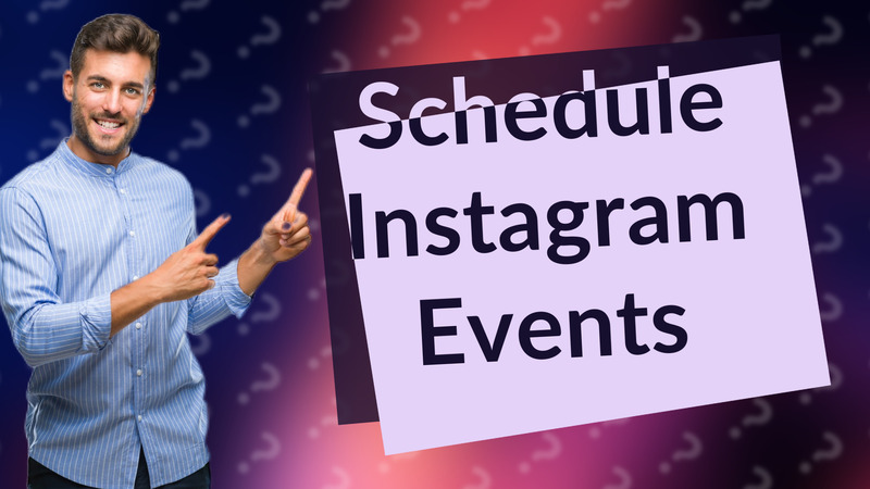 Schedule Instagram Events