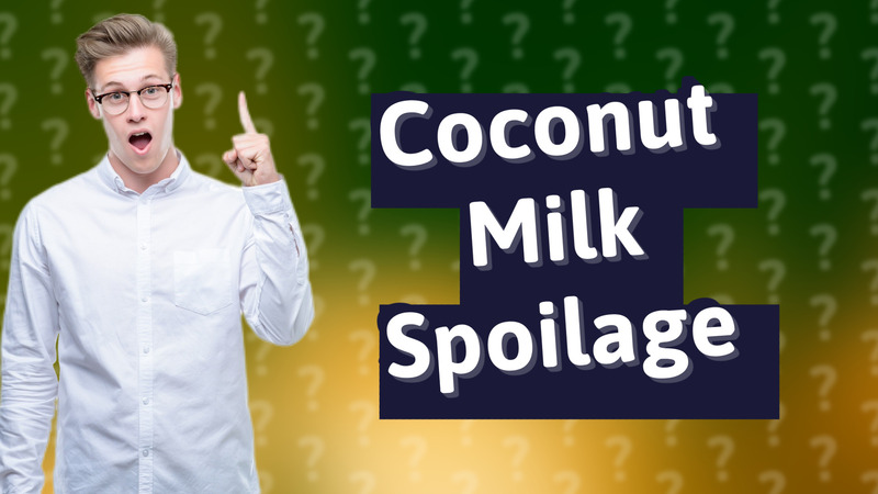 Coconut Milk Spoilage