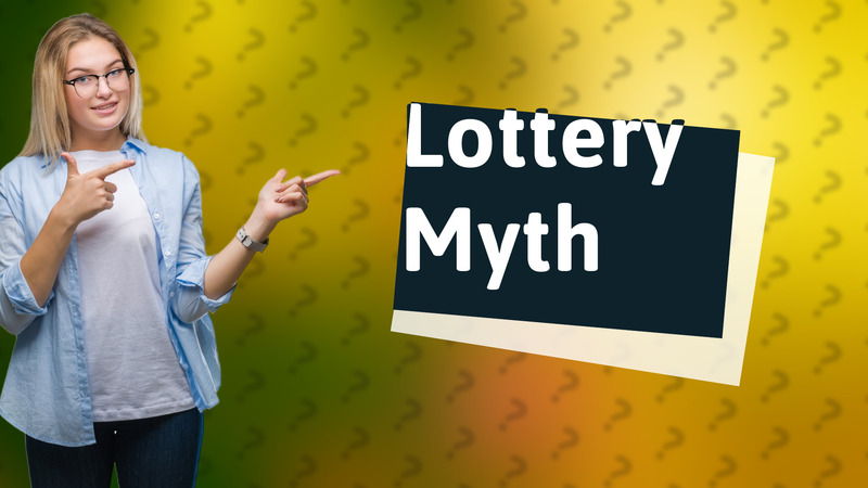Lottery Myth
