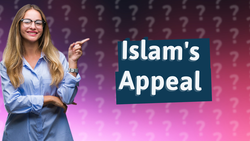 Islam's Appeal