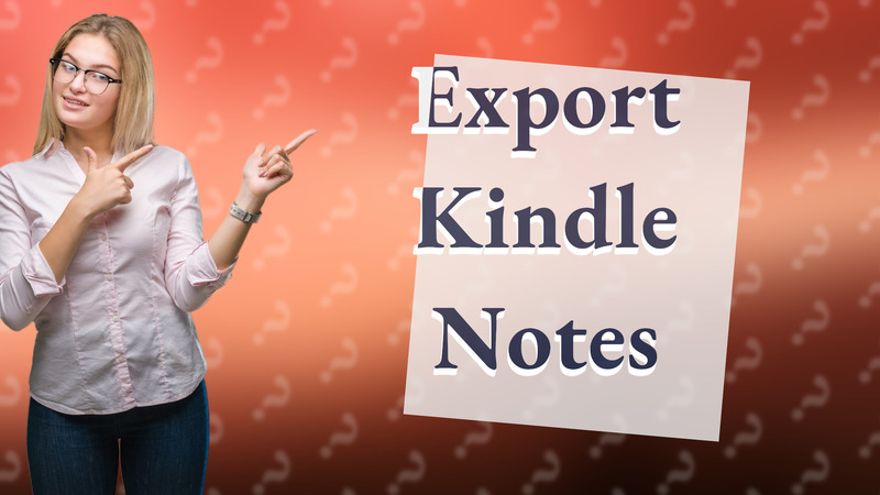 Export Kindle Notes