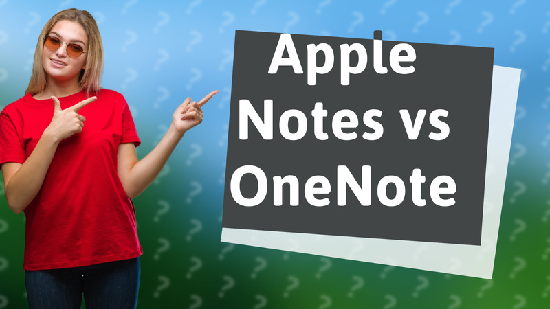 Apple Notes vs OneNote