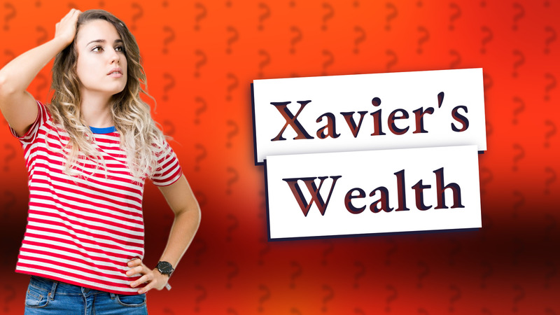 Xavier's Wealth