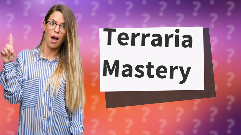 Terraria Mastery