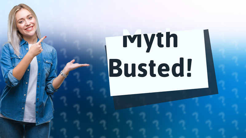 Myth Busted!