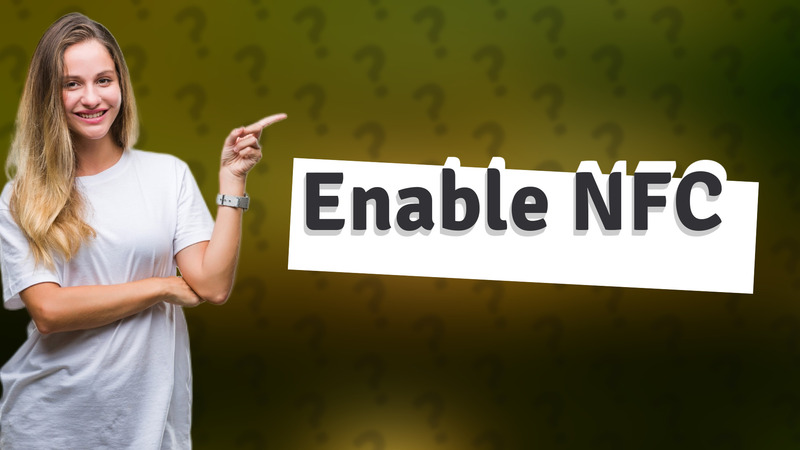 Enable NFC