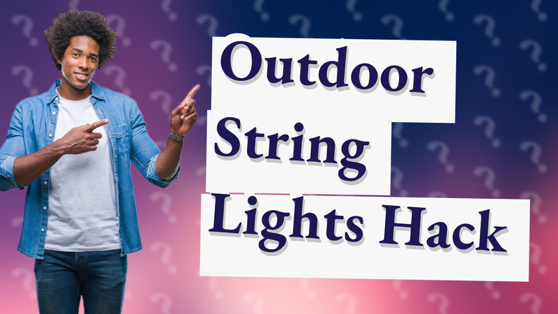 Outdoor String Lights Hack