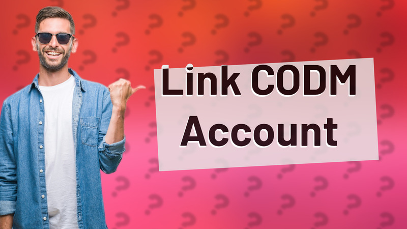 Link CODM Account
