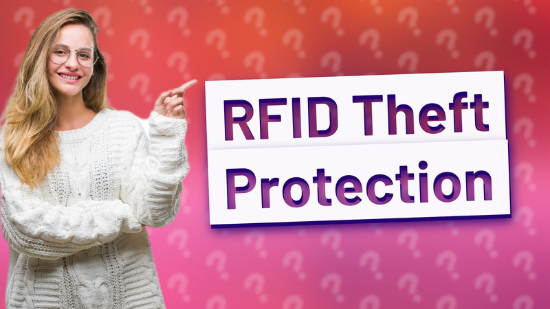 RFID Theft Protection