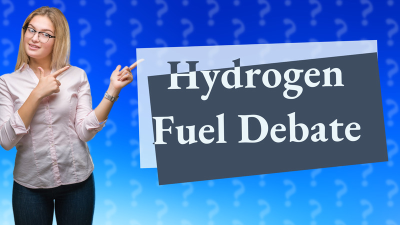 Hydrogen Fuel Debate