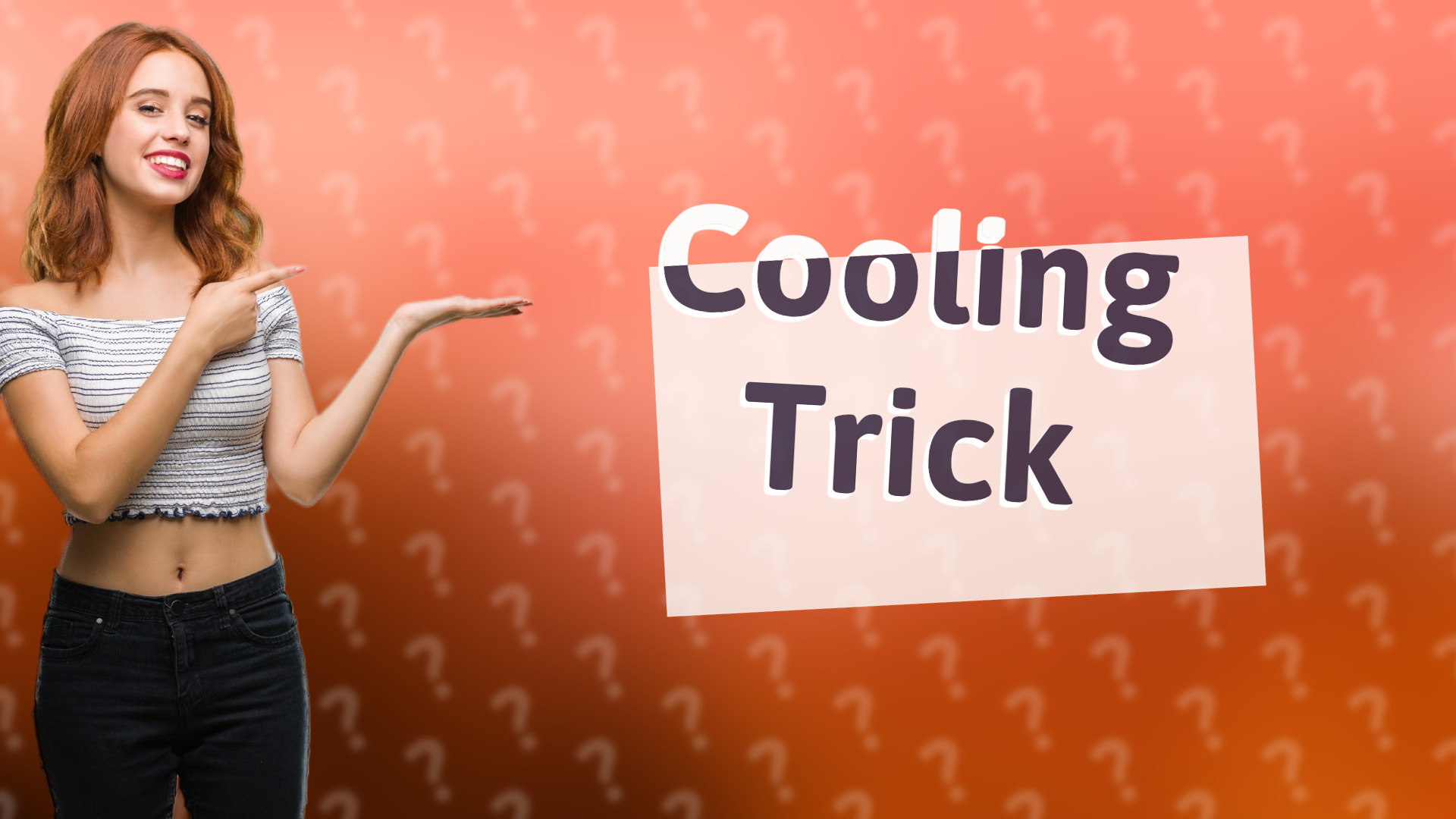 Cooling Trick