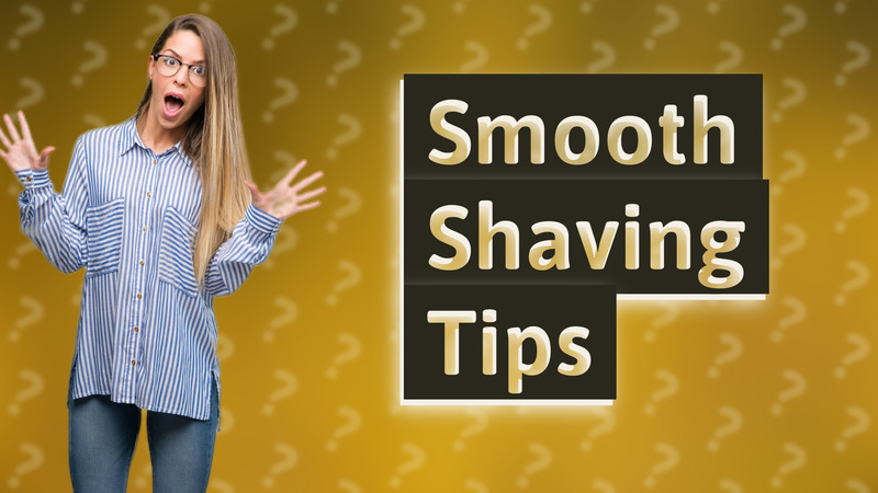 Smooth Shaving Tips
