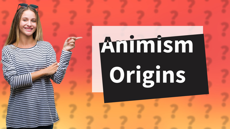 Animism Origins