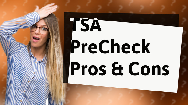 TSA PreCheck Pros & Cons