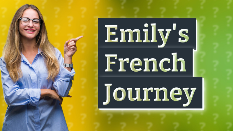 Emily's French Journey