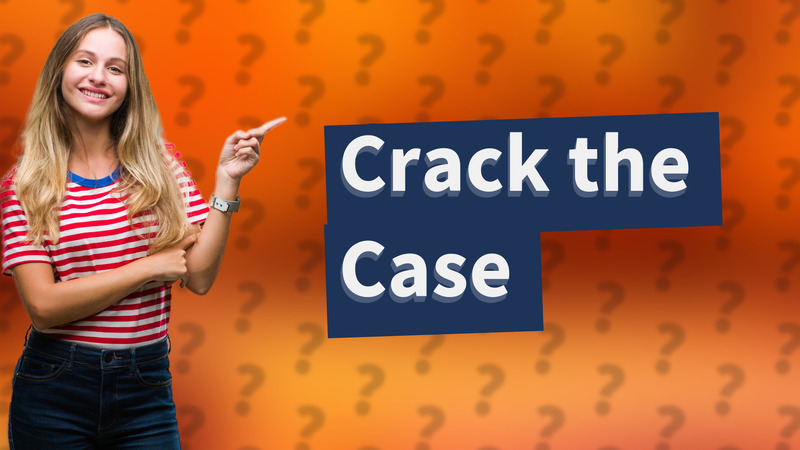 Crack the Case