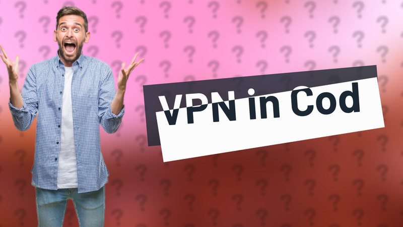 VPN in Cod