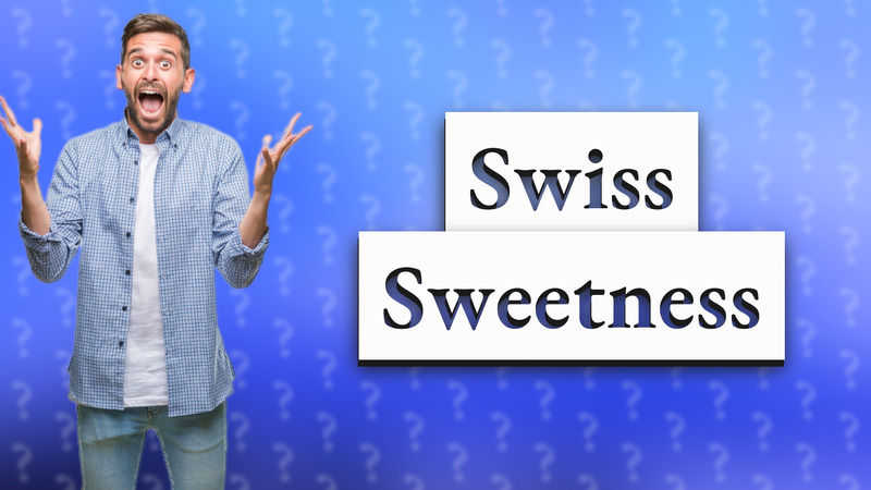 Swiss Sweetness