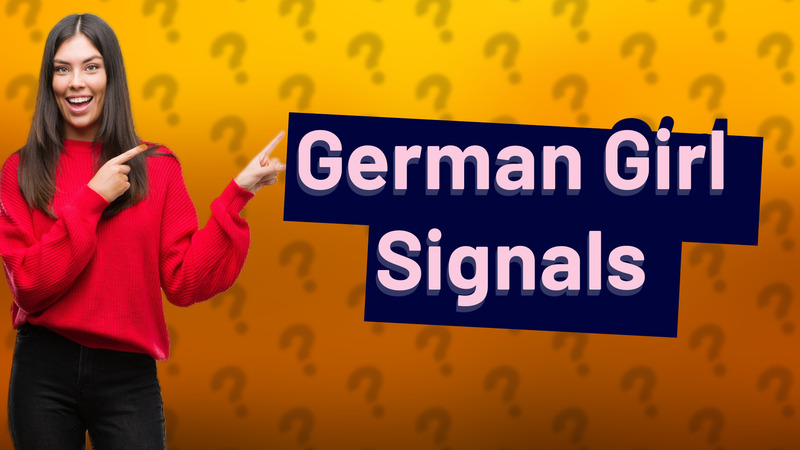 German Girl Signals