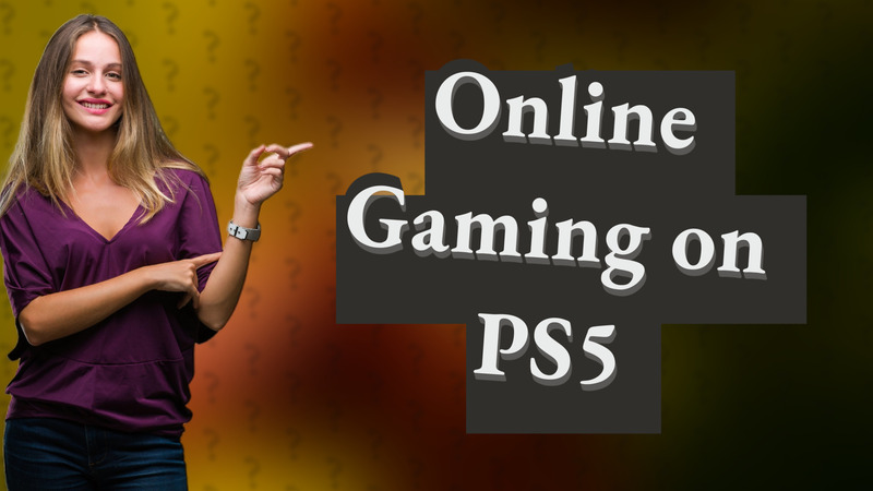 Online Gaming on PS5