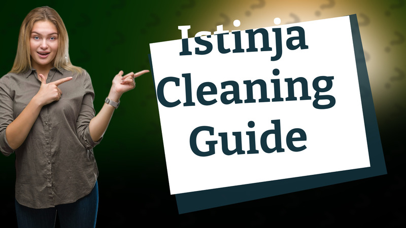 Istinja Cleaning Guide