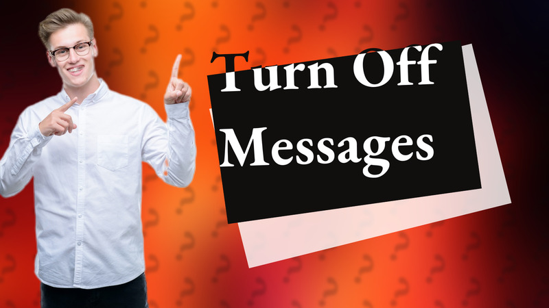 Turn Off Messages