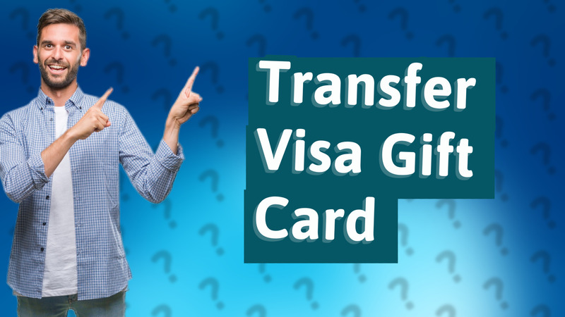 Transfer Visa Gift Card