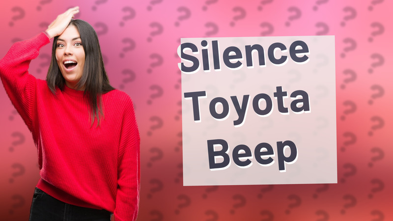 Silence Toyota Beep