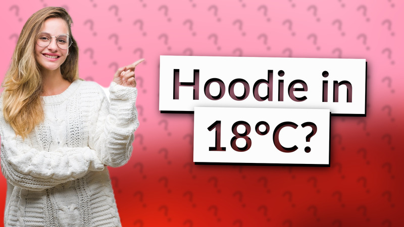 Hoodie in 18°C?