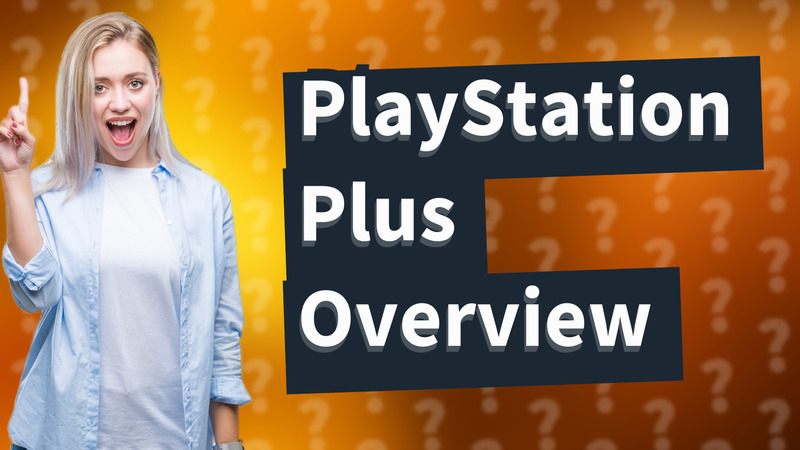 PlayStation Plus Overview