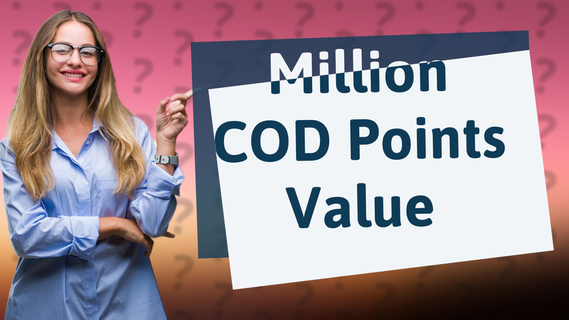 Million COD Points Value