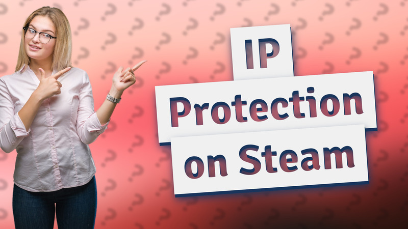 IP Protection on Steam
