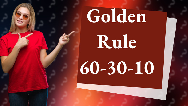 Golden Rule 60-30-10