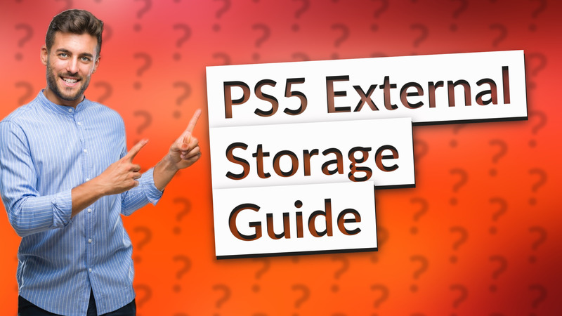 PS5 External Storage Guide