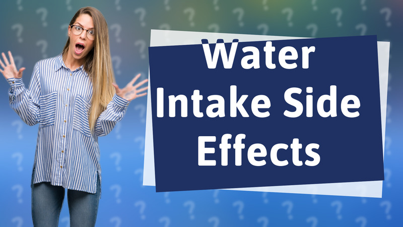 Water Intake Side Effects