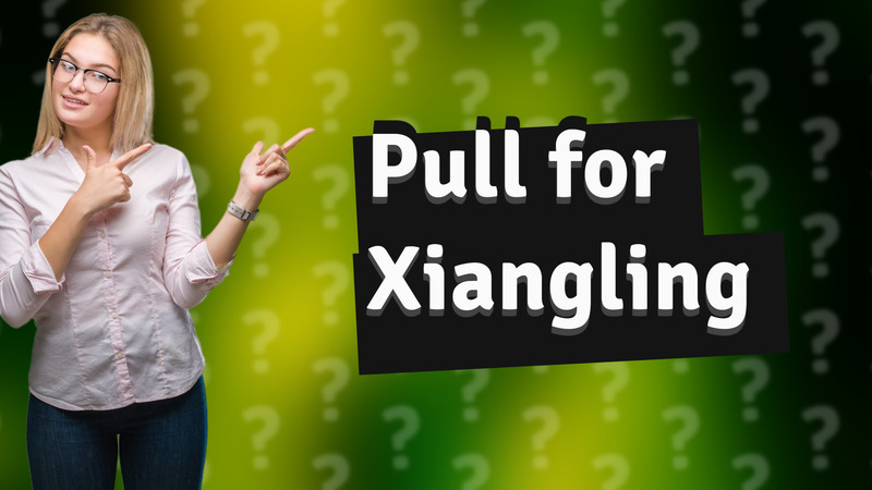 Pull for Xiangling