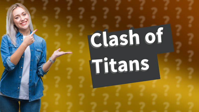 Clash of Titans