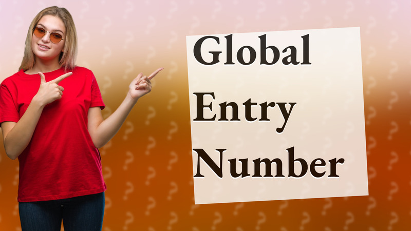 Global Entry Number