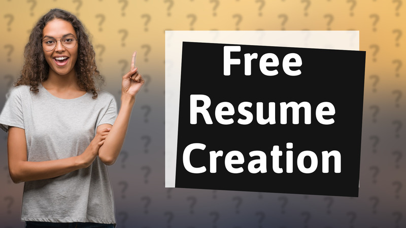 Free Resume Creation