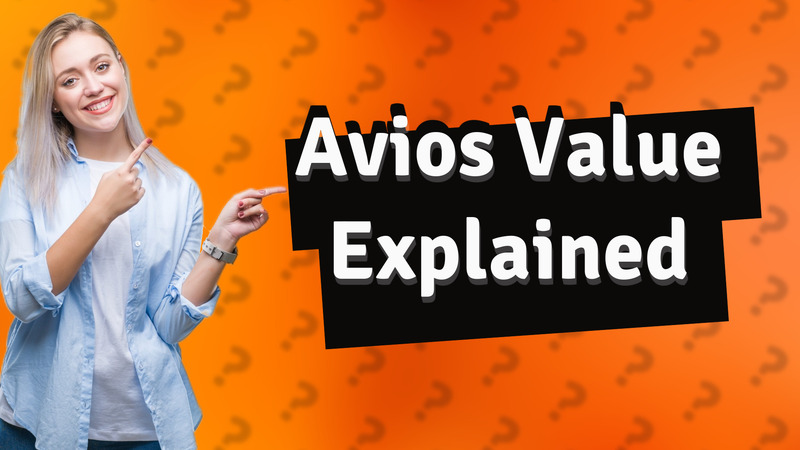 Avios Value Explained