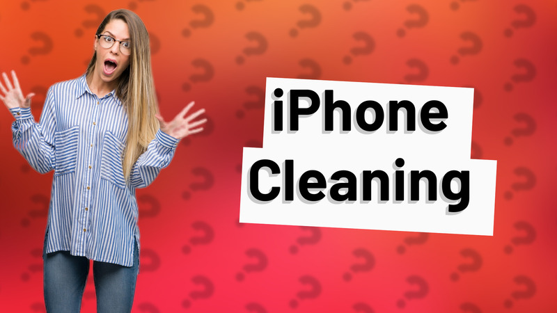iPhone Cleaning