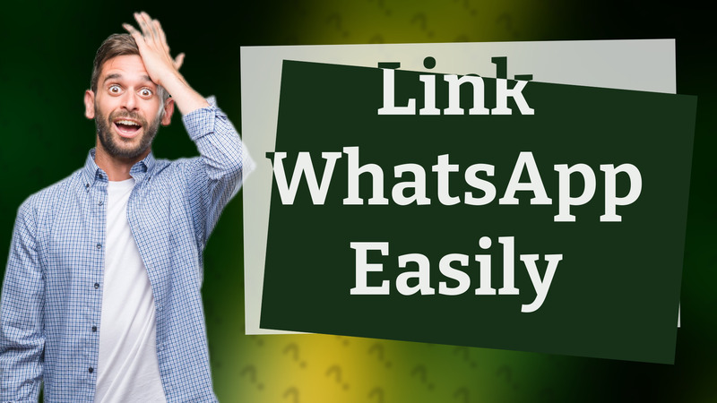 Link WhatsApp Easily
