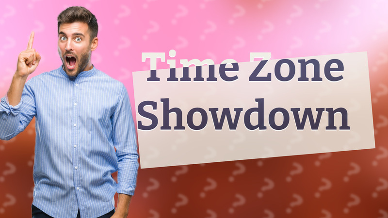 Time Zone Showdown